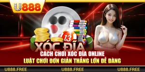 Cách Chơi Xóc Đĩa Online – Luật Chơi Đơn Giản Thắng Lớn Dễ Dàng