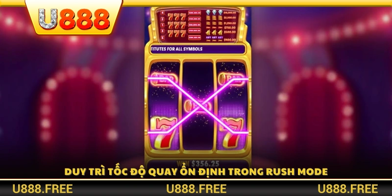 Giữ tốc độ quay ổn định khi tham gia chế độ Rush Mode