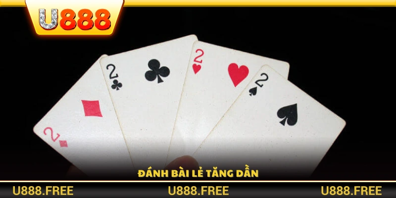 Chiến thuật đánh bài lẻ tăng dần